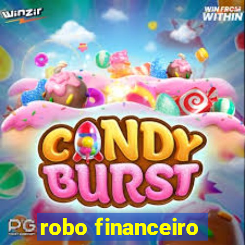 robo financeiro